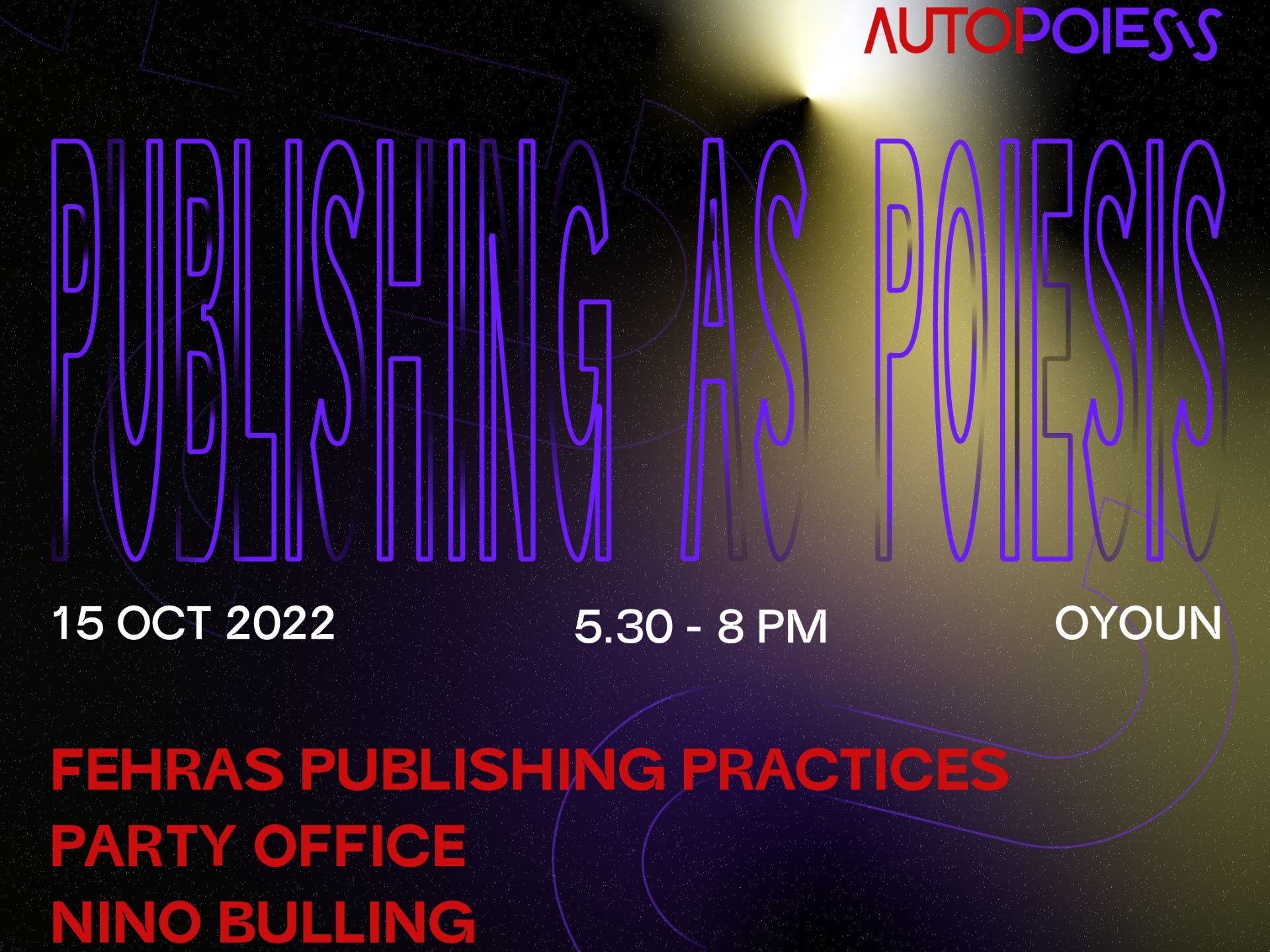 Talk | AUTOPOIESIS | Publishing as Poiesis
