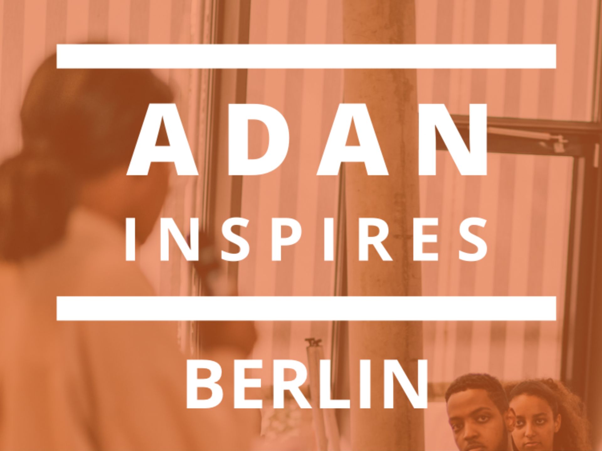 ADAN Inspires Berlin – votre avenir entre vos mains !