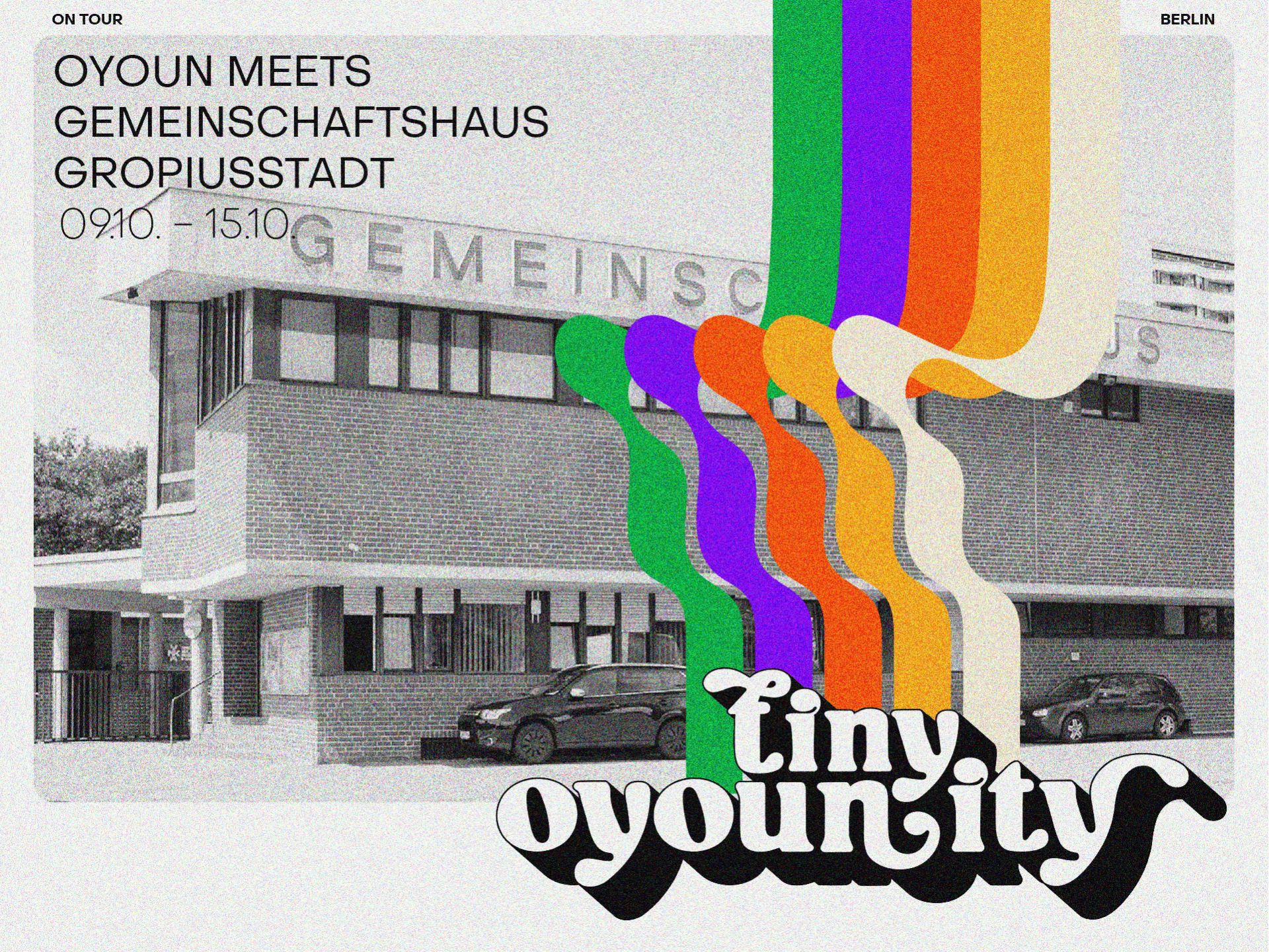 Tiny OyoUnity @ Gemeinschaftshaus Gropiusstadt